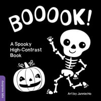 Booook! A Spooky High-Contrast Book : A High-Contrast Board Book That Helps Visual Development in Newborns and Babies While Celebrating Halloween - duopress labs