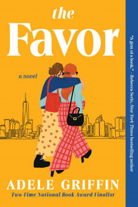 The Favor - Adele Griffin