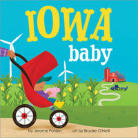 Iowa Baby : Local Baby Books - Jerome Pohlen