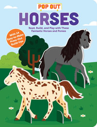 Pop Out Horses : Read, Build, and Play with These Fantastic Horses and Ponies - duopress labs