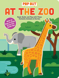 Pop Out at the Zoo : Read, Build, and Play with These Fantastic Animals at the Zoo - duopress labs