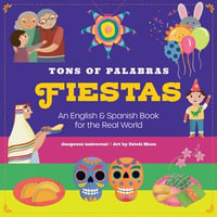 Tons of Palabras: Fiestas : An English & Spanish Book for the Real World - duopress labs