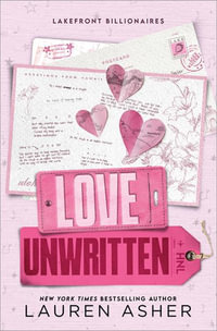 Love Unwritten : Lakefront Billionaires - Lauren Asher