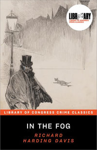 In the Fog : Library of Congress Crime Classics - Richard Davis