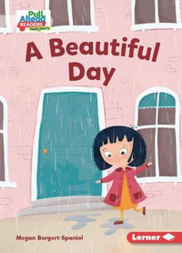 A Beautiful Day : Character Builders (Pull Ahead Readers People Smarts -- Fiction) - Megan Borgert-Spaniol