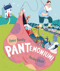 Pantemonium! - Peter Bently