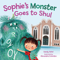 Sophie's Monster Goes to Shul - Sandy Asher