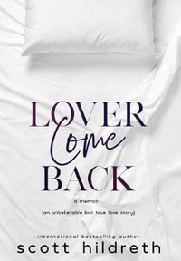 Lover Come Back - Scott Hildreth