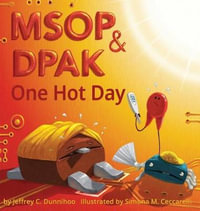 MSOP and DPAK : One Hot Day - Jeffrey C. Dunnihoo