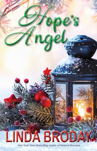 Hope's Angel : A Sweet Christmas Romance - Linda Broday