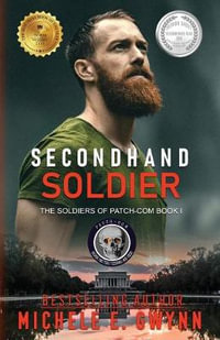 Secondhand Soldier : The Soldiers of PATCH-COM - Michele  E Gwynn