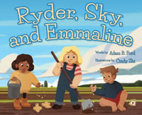 Ryder, Sky, and Emmaline - Adam B. Ford