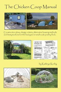 The Chicken Coop Manual - Kerby a Kathryn