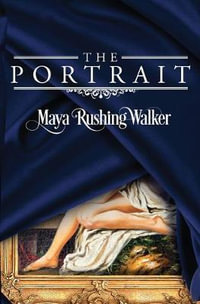 The Portrait - Maya Rushing Walker