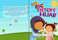 My Big Sister's Hijab : My Journey to Learning About Hijab and Loving It - The Sincere Seeker Collection