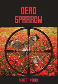 Dead Sparrow - Robert North