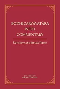 Bodhicaryavatara With Commentary - Acarya Santideva