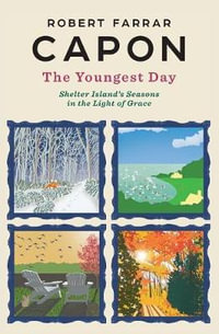 The Youngest Day - Robert Farrar Capon