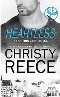 Heartless, An Option Zero Novel : An Option Zero Novel - Christy Reece