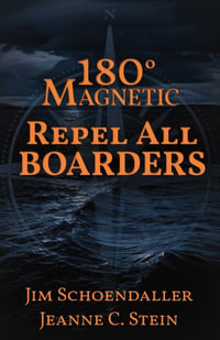 180 Degrees Magnetic - Repel All Boarders - Jim Schoendaller