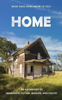 Home : An Anthology - William E. Burleson