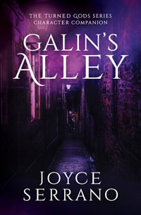 Galin's Alley : The Turned Gods - Character Companion - Joyce Serrano