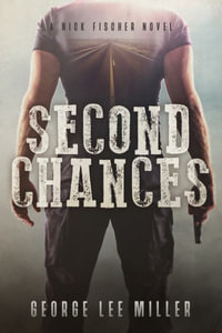 Second Chances - George Lee Miller