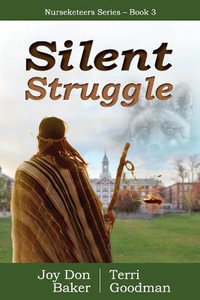 Silent Struggle : Nurseketeers Series - Joy Don Baker