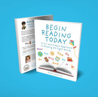 Begin Reading Today : A Fun and Simple Approach to Reading 50 Sight Words - Heidi Unkrich