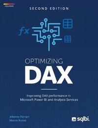 Optimizing DAX : Improving DAX performance in Microsoft Power BI and Analysis Services (color) - Alberto Ferrari