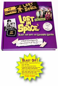 Lost (and Found) in Space 2 : Blast Off into the Expanded Edition - Angela Cartwright