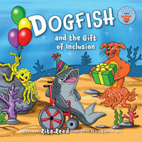 Dogfish and the Gift of Inclusion - Rita Reed