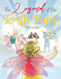 The Legend of the Tooth Fairy - John And Irene Lynch