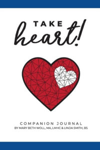 Take Heart! : Companion Journal - Linda Smith Bs