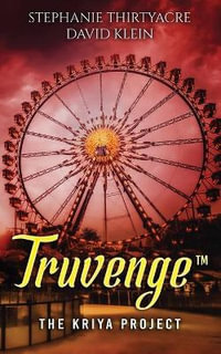 Truvenge, The Kriya Project - Stephanie Thirtyacre