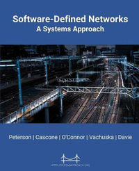 Software-Defined Networks : A Systems Approach - Larry Peterson