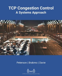 TCP Congestion Control : A Systems Approach - Larry L Peterson