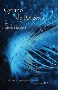 Cyrano de Bergerac : by Edmond Rostand - Edmond Rostand