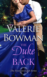 The Duke is Back : The Footmen's Club - Valerie Bowman