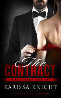 The Contract : A Romantic Suspense Series - Karissa S Knight