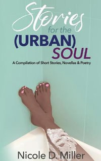 Stories for the (Urban) Soul - Nicole Miller