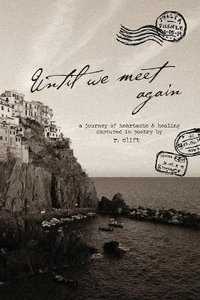 until we meet again - R Clift