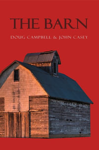 The Barn : A Mystery Novella - John Casey