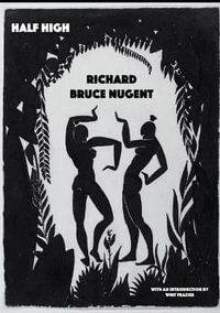 Half High - Richard Bruce Nugent