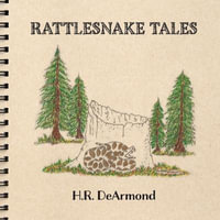 RATTLESNAKE TALES - Harold Ray DeArmond