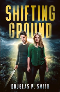 Shifting Ground - Douglas P. Smith