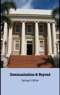 Communication & Beyond - Rodney G. Miller