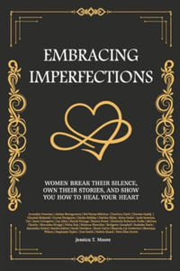 Embracing Imperfections - Jessica Moore