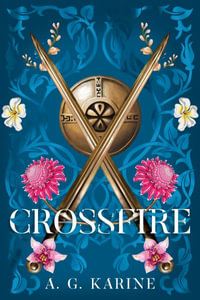 Crossfire : Book I of The Rhidge - Anne G. Karine