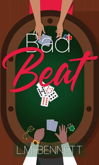 Bad Beat : An Enemies-to-Lovers Romance - L. M. Bennett